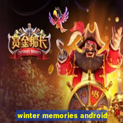 winter memories android